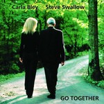 Carla Bley & Steve Swallow, Go Together