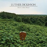 Luther Dickinson, Rock 'n Roll Blues mp3