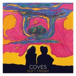 Coves, Soft Friday mp3