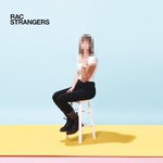 RAC, Strangers
