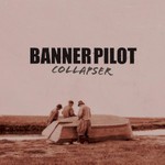 Banner Pilot, Collapser