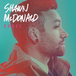 Shawn McDonald, Brave
