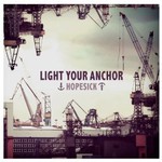 Light Your Anchor, Hopesick mp3