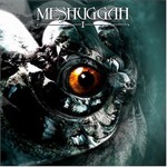 Meshuggah, I
