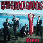 Me First and the Gimme Gimmes, Are We Not Men? We Are Diva!