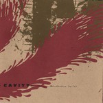 Cavity, Miscellaneous Recollection 92-97