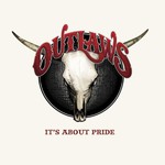 Outlaws, It's About Pride