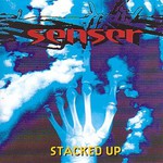 Senser, Stacked Up