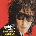 John Cooper Clarke, The Very Best Of