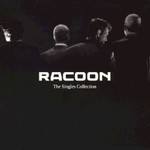 Racoon, The Singles Collection