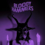 Bloody Hammers, Bloody Hammers