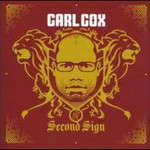 Carl Cox, The Second Sign