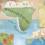 Weather Report, Live and Unreleased mp3