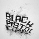 Black Pistol Fire, Hush Or Howl mp3