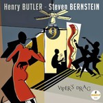Henry Butler & Steven Bernstein, Viper's Drag
