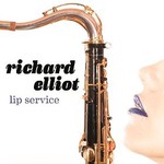 Richard Elliot, Lip Service mp3