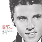 Ricky Nelson, Greatest Hits