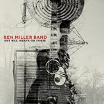 Ben Miller Band, Any Way, Shape Or Form mp3