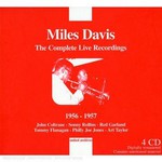 Miles Davis, The Complete Live Recordings 1956-1957 mp3
