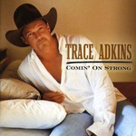 Trace Adkins, Comin' on Strong mp3