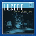 Lucero, Live From Atlanta