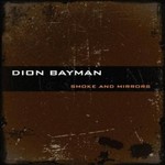 Dion Bayman, Smoke and Mirrors mp3