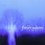 The Frozen Autumn, Chirality mp3