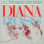 Diana Ross, All the Great Love Songs