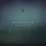 Duologue, Never Get Lost