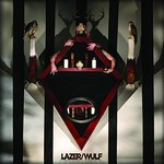 Lazer/Wulf, The Beast Of Left And Right mp3