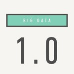 Big Data, 1.0