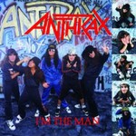 Anthrax, I'm The Man