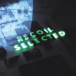 Recoil, Selected