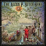 The Alexis P. Suter Band, Love The Way You Roll