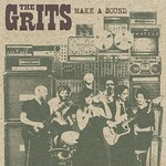 The Grits, Make A Sound mp3