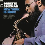 Ornette Coleman, New York Is Now