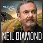 Neil Diamond, Melody Road