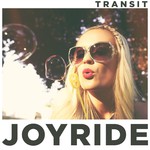 Transit, Joyride