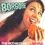 Borgore, The Filthiest Hits ...So Far mp3