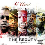 G-Unit, The Beauty Of Independence
