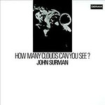 John Surman, How Many Clouds Can You See? mp3