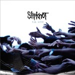 Slipknot, 9.0: Live