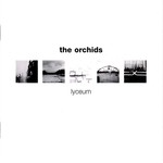The Orchids, Lyceum + Singles
