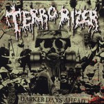 Terrorizer, Darker Days Ahead mp3