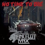 Lancelot Lynx, No Time To Die mp3