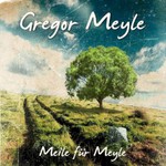 Gregor Meyle, Meile fur Meyle mp3
