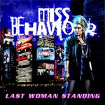 Miss Behaviour, Last Woman Standing
