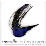 Capercaillie, The Blood is Strong
