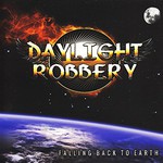 Daylight Robbery, Falling Back to Earth mp3