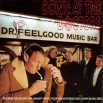 Dr. Feelgood, Down at the Doctors mp3